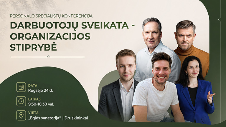 Konferencija personalo specialistams „Darbuotojų sveikata – organizacijos stiprybė“ 